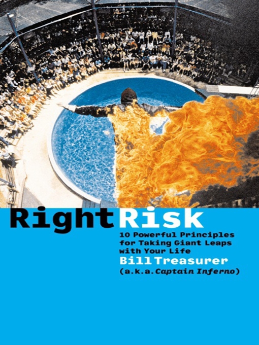 Title details for Right Risk by Bill Treasurer - Available
